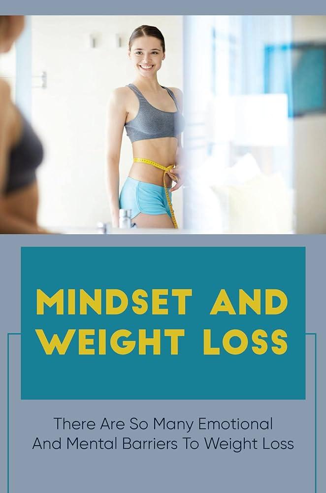 Understanding Emotional Barriers to Weight Loss